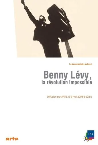 Benny Lévy, la révolution impossible movie poster - Entertainment content