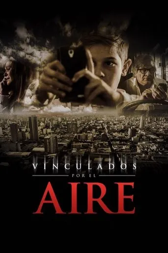 Vinculados por el AIRE movie poster - Entertainment content