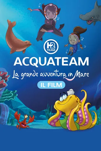 AcquaTeam - La grande avventura in mare: Il film movie poster - Entertainment content