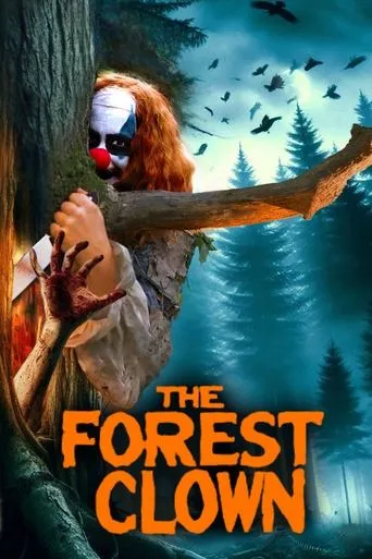 The Forest Clown movie poster - Rated 3.8/10