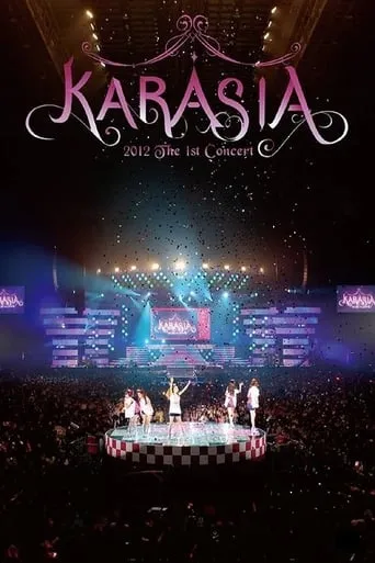 KARA 1st JAPAN TOUR 2012 KARASIA movie poster - Rated 10/10