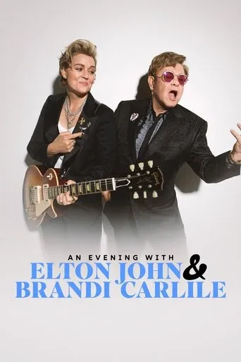 An Evening With Elton John and Brandi Carlile movie poster - Rated 7/10