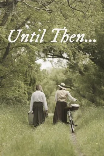 Until Then... movie poster - Entertainment content