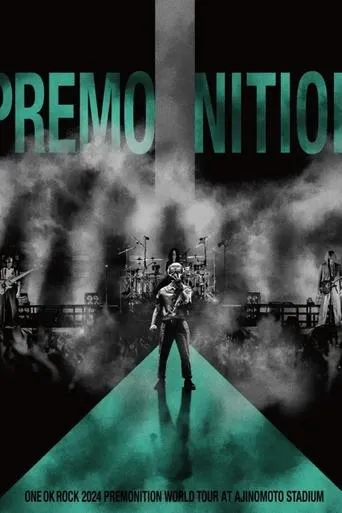 ONE OK ROCK 2024 PREMONITION WORLD TOUR at AJINOMOTO STADIUM movie poster - Entertainment content