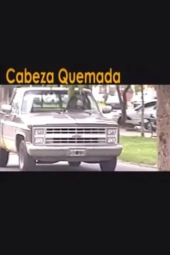 Cabeza quemada movie poster - Entertainment content