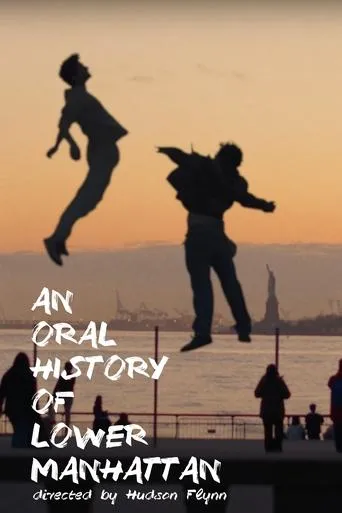 AN ORAL HISTORY OF LOWER MANHATTAN movie poster - Entertainment content
