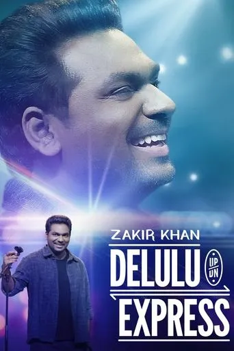 Zakir Khan: Delulu Express movie poster - Rated 7.75/10