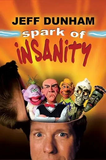 Jeff Dunham: Spark of Insanity movie poster - Rated 6.665/10