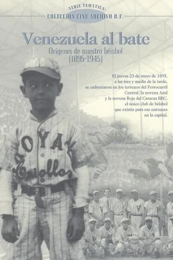 Venezuela al Bate: Orígenes de nuestro béisbol movie poster - Entertainment content