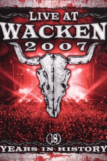 Live at Wacken 2007 - 18 Years in History movie poster - Entertainment content