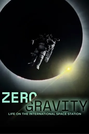 Zero Gravity: Life on the International Space Station movie poster - Entertainment content