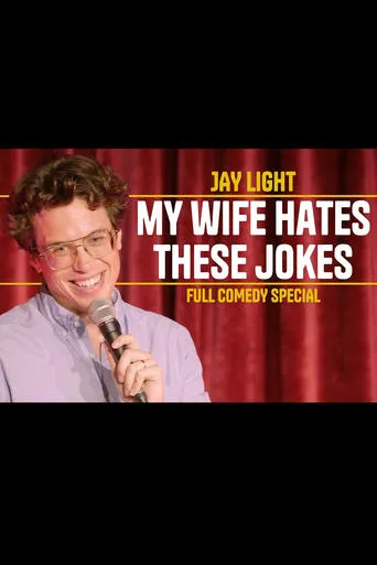 Jay Light: My Wife Hates These Jokes movie poster - Entertainment content