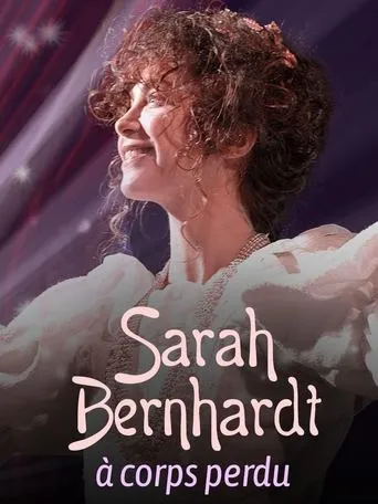 Sarah Bernhardt, With Heart and Soul movie poster - Entertainment content