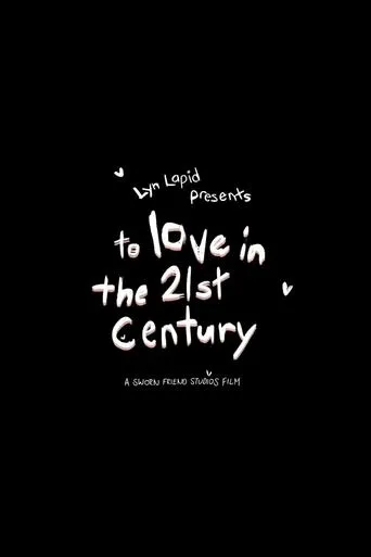To Love In The 21st Century: The Short Film movie poster - Entertainment content