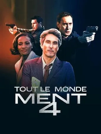 Tout le monde ment 4 movie poster - Rated 7.3/10