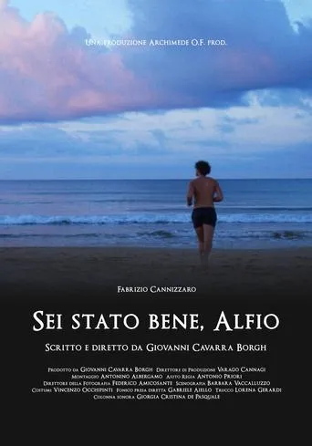 Sei stato bene, Alfio movie poster - Entertainment content