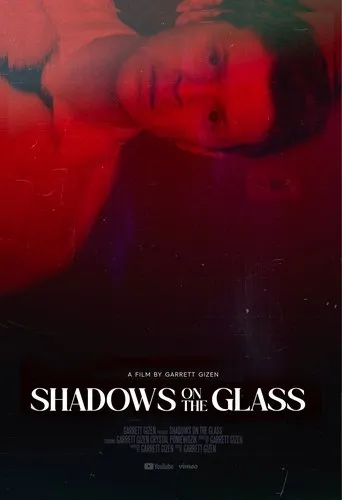 Shadows on the Glass movie poster - Entertainment content