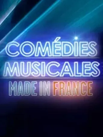 Comédies musicales Made in France movie poster - Entertainment content