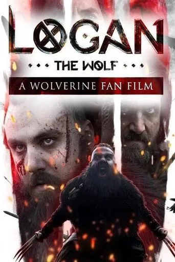 Logan The Wolf movie poster - Rated 10/10