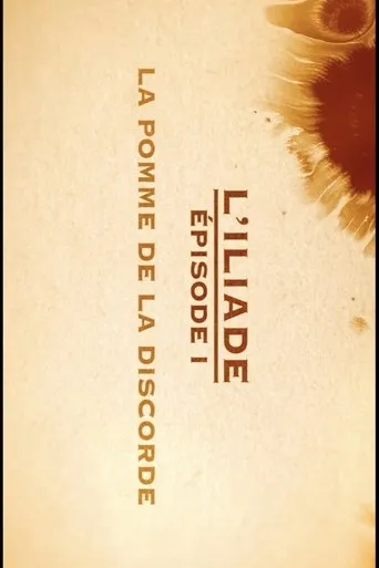 La pomme de la discorde - L'Iliade Épisode 1 - Les grands mythes movie poster - Entertainment content