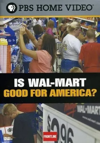 Is Wal-Mart Good for America? movie poster - Rated 8/10