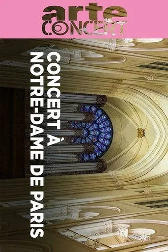 Concert for Notre-Dame La Tempête | Sabine Devieilhe | Olivier Latry movie poster - Entertainment content