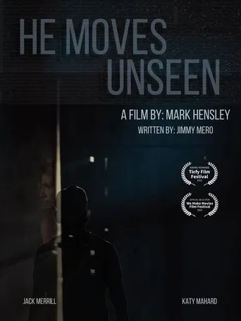 He Moves Unseen movie poster - Entertainment content