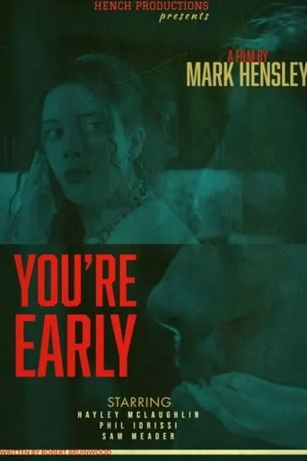 You're Early movie poster - Entertainment content