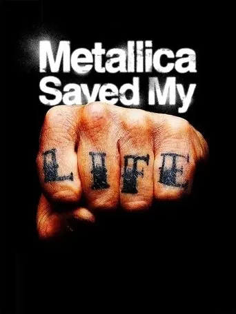 Metallica Saved My Life movie poster - Entertainment content