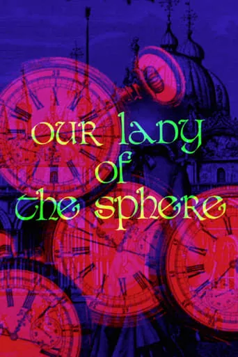 Our Lady of the Sphere movie poster - Rated 4.9/10
