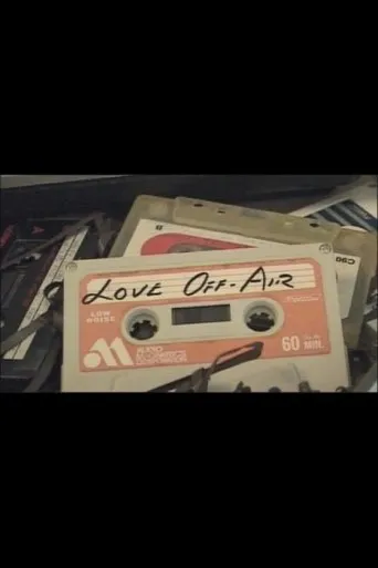 Love Off-Air movie poster - Entertainment content