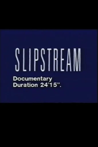 The Making of Slipstream movie poster - Entertainment content