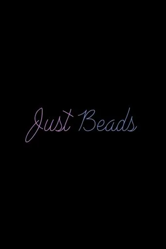 Just Beads movie poster - Entertainment content