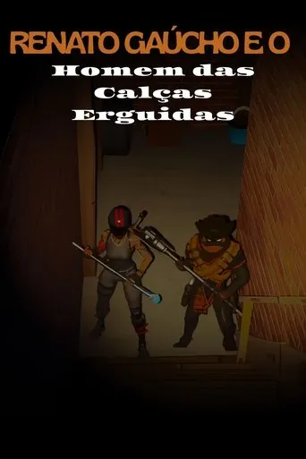Renato Gaucho e o Homem das Calças Erguidas movie poster - Rated 10/10