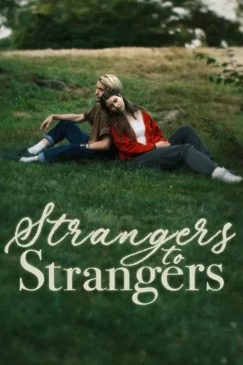 Strangers to Strangers movie poster - Entertainment content