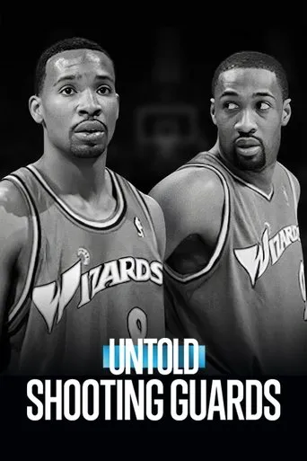 Untold: Shooting Guards movie poster - Rated 6.3/10