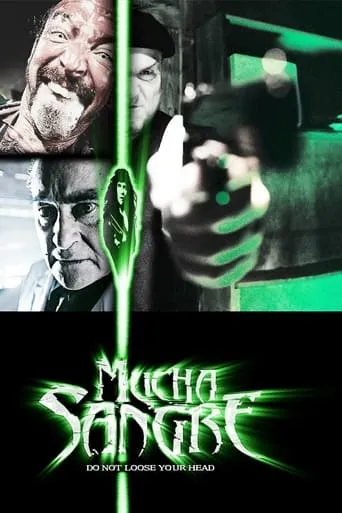 Mucha Sangre movie poster - Rated 5.8/10