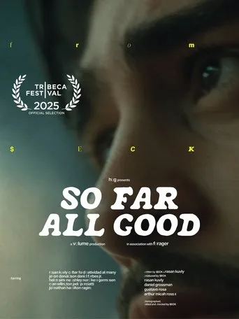 So Far All Good movie poster - Entertainment content