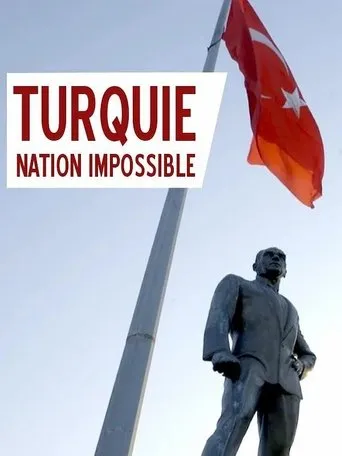 Turquie, nation impossible movie poster - Entertainment content