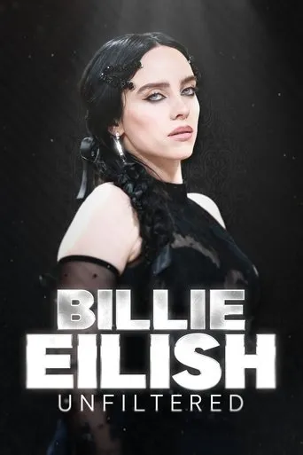 Billie Eilish Unfiltered movie poster - Rated 8/10