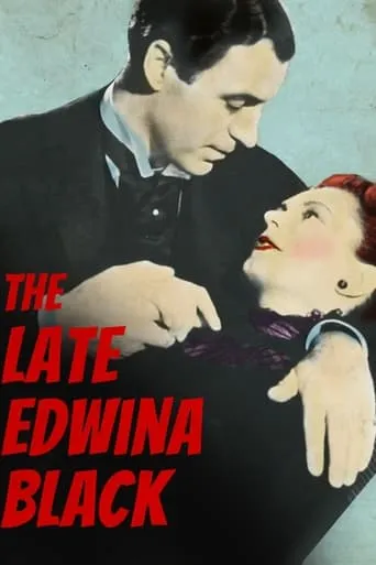 The Late Edwina Black movie poster - Rated 6.4/10