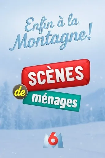 Scènes de ménages, enfin à la montagne ! movie poster - Entertainment content