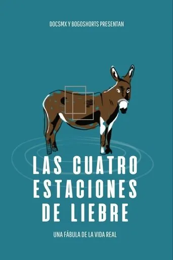 Las Cuatro Estaciones de Liebre movie poster - Entertainment content