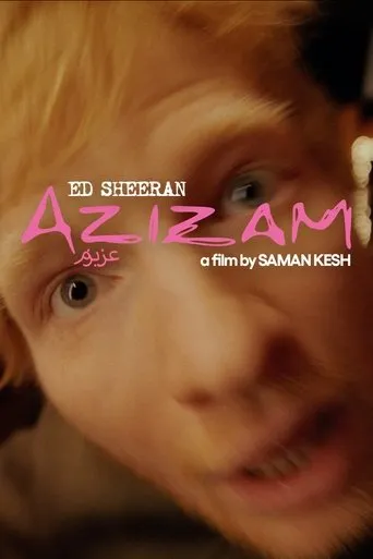 Ed Sheeran: Azizam movie poster - Rated 10/10