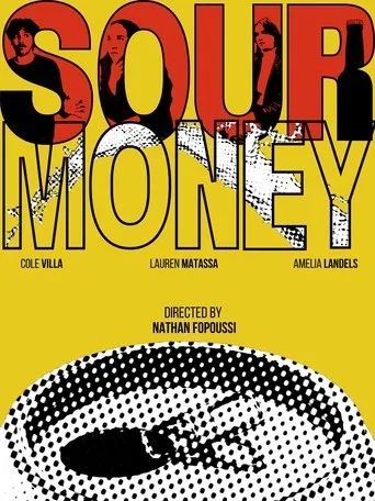 Sour  Money movie poster - Entertainment content