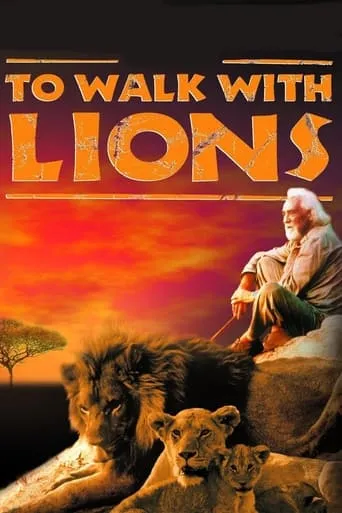 To Walk with Lions movie poster - Rated 5.8/10