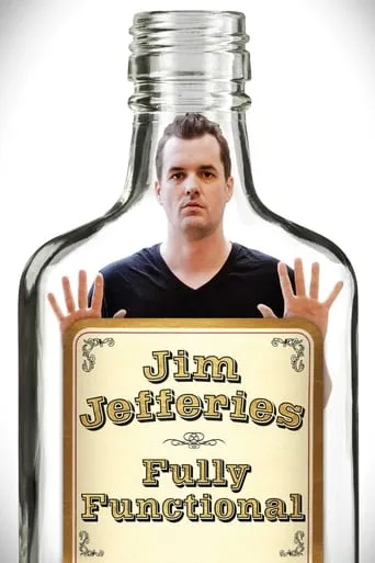 Jim Jefferies: Fully Functional movie poster - Rated 7.636/10