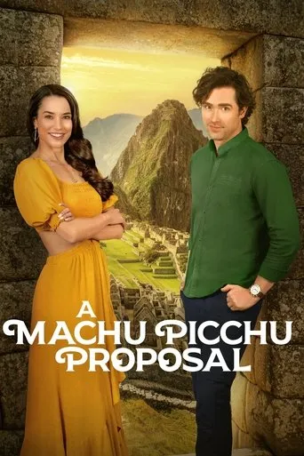 A Machu Picchu Proposal movie poster - Rated 6.2/10
