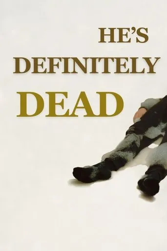 He's Definitely Dead movie poster - Entertainment content