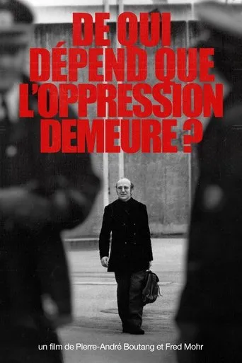 De qui dépend que l’oppression demeure ? movie poster - Rated 10/10